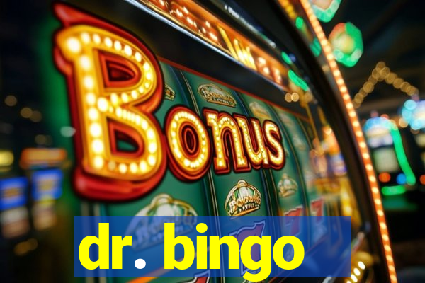 dr. bingo - videobingo   slots